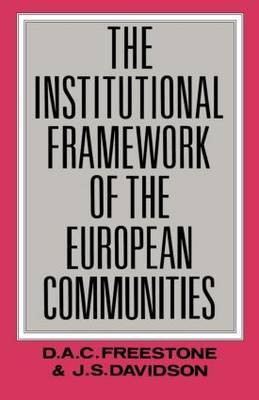 The Institutional Framework of the European Communities by J.S. Davidson image