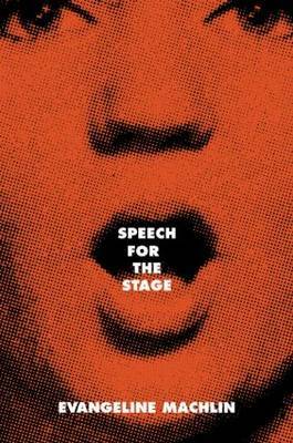 Speech for the Stage by Evangeline Machlin image