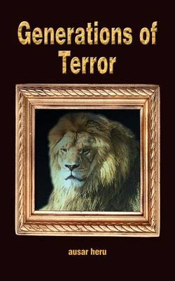 Generations of Terror by ausar heru image