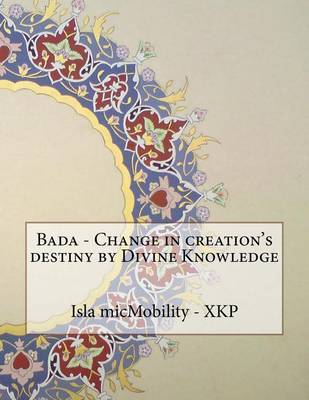 Bada - Change in Creation's Destiny by Divine Knowledge image