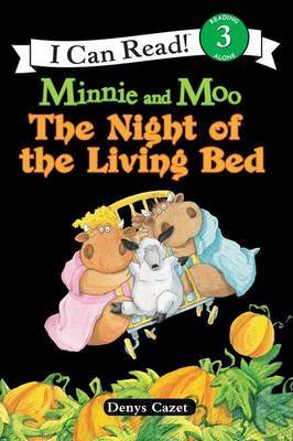 Minnie and Moo The Night of the Living Bed by Denys Cazet image