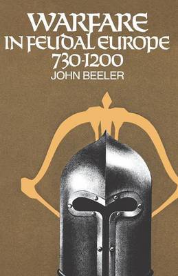 Warfare in Feudal Europe, 730-1200 by John Beeler image
