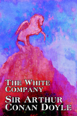 The White Company on Hardback by Arthur Conan Doyle