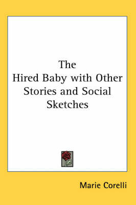 The Hired Baby with Other Stories and Social Sketches by Marie Corelli image