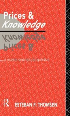 Prices and Knowledge by Esteban F. Thomsen image