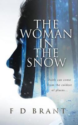 The Woman in the Snow by F D Brant image