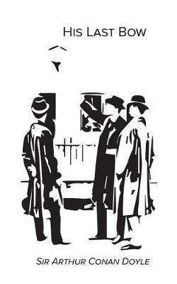 His Last Bow by Sir Arthur Conan Doyle image