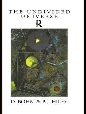 The Undivided Universe by David Bohm image