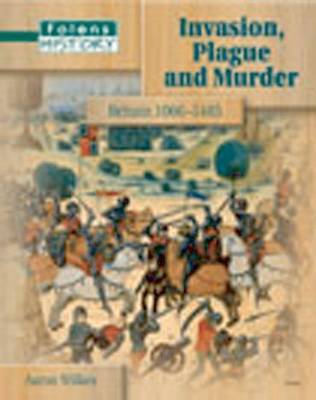 Folens History: Invasion Plague and Murder - Student Book (11-14) by Aaron Wilkes image