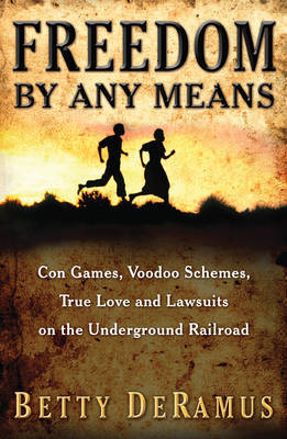 Freedom By Any Means image