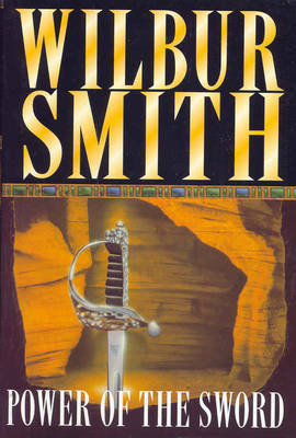 The Power of the Sword by Wilbur Smith image
