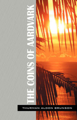 The Coins of Aardvark by Thurman, Aldon Brunson image
