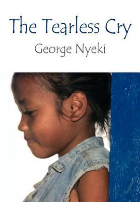 The Tearless Cry by George Nyeki image