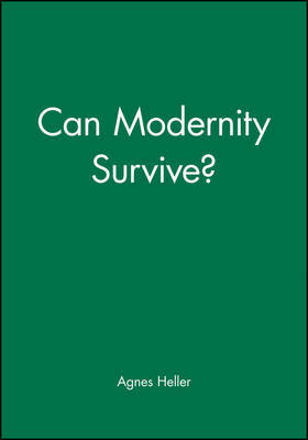 Can Modernity Survive? by Agnes Heller image