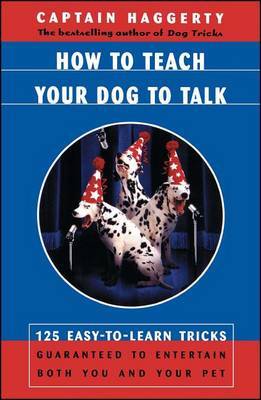 How to Teach Your Dog to Talk by Captain Haggerty image