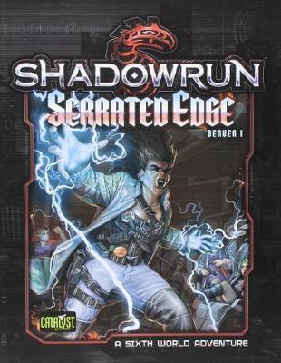Shadowrun RPG: Denver 1 Serrated Edge - Adventure Module by Catalyst image