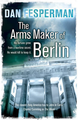 The Arms Maker of Berlin by Dan Fesperman image