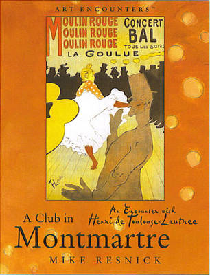 A Club in Montmartre: An Encounter with Henri Toulouse-Lautrec by Mike Resnick image