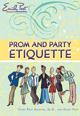 Emily Post Prom and Party Etiquette on Hardback by Cindy Post Senning