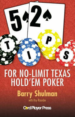 52 Tips for No-Limit Texas Hold 'Em Poker on Paperback by Barry Shulman