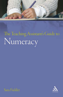 Teaching Assistant's Guide to Numeracy by Sara Fielder image