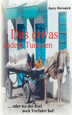 Das Etwas Andere Tunesien by Jacey Derouich image