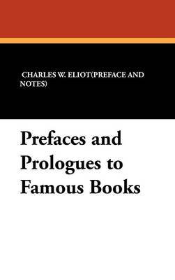 Prefaces and Prologues to Famous Books image