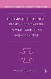 The Impact of Radical Right-Wing Parties in West European Democracies by M Williams