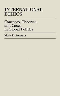 International Ethics by M.R. Amstutz image