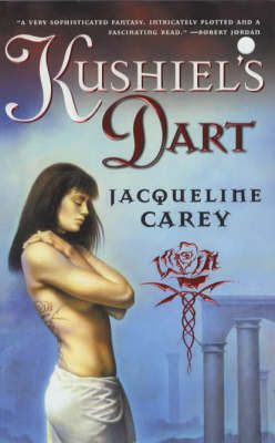Kushiel's Dart (Kushiel's Legacy #1) by Jacqueline Carey image
