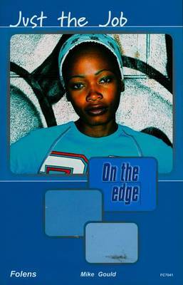 On the Edge: Level A Set 2 Book 3 Just the Job by Mike Gould image