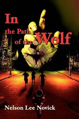 In the Path of the Wolf by Nelson L. Novick image