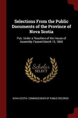 Selections from the Public Documents of the Province of Nova Scotia image