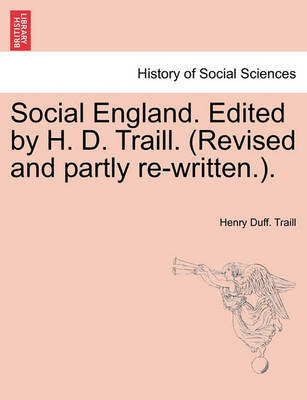 Social England. Edited by H. D. Traill. (Revised and partly re-written.). image