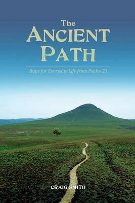 The Ancient Path by Craig Smith