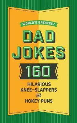 World's Greatest Dad Jokes, Volume 2 by Abigail F Brown image
