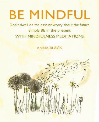 Be Mindful by Anna Black image
