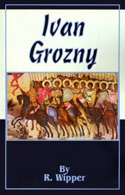 Ivan Grozny on Paperback by R. Wipper