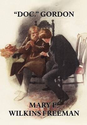 Doc. Gordon by Mary Eleanor Wilkins Freeman image