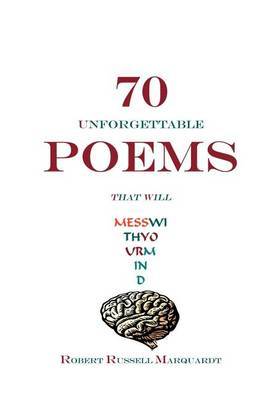 70 Unforgettable Poems That Will Mess with Your Mind by Robert Russell Marquardt image