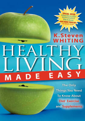 Healthy Living Made Easy by Steven Whiting image