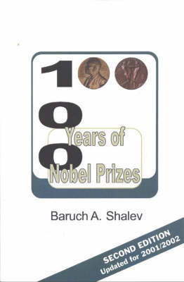 100 Years of Nobel Prizes by Baruch A. Shalev image