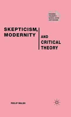 Skepticism, Modernity and Critical Theory image