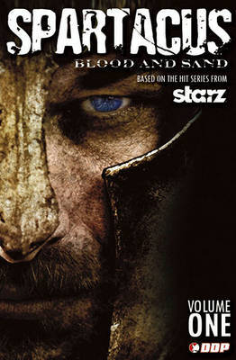 Spartacus: v. 1 by Steven S. DeKnight image