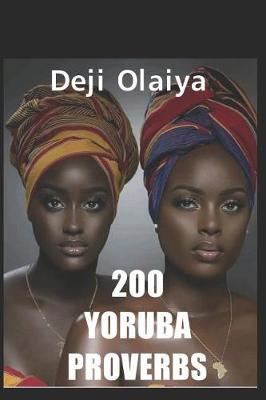 200 Yoruba Proverbs by Deji Olaiya image