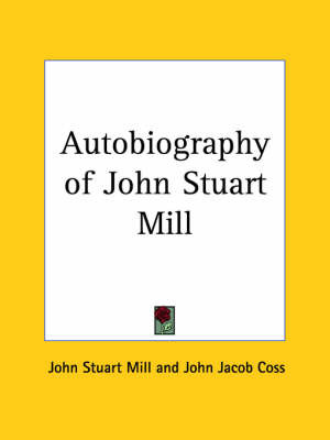 Autobiography of John Stuart Mill (1924) by John Stuart Mill image