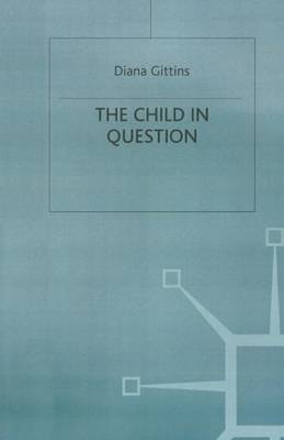 The Child in Question by Diana Gittins image