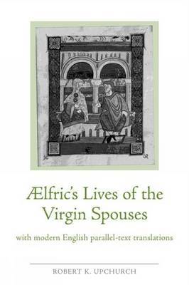 Aelfric's Lives of the Virgin Spouses image