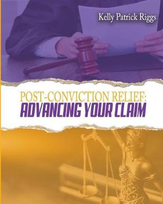 Post-Conviction Relief by Kelly Patrick Riggs image