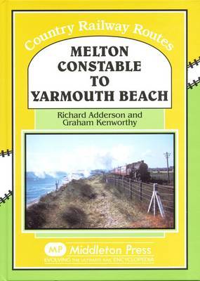 Melton Constable to Yarmouth Beach on Hardback by Richard Anderson